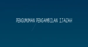 Pengumuman Pengambilan Ijazah